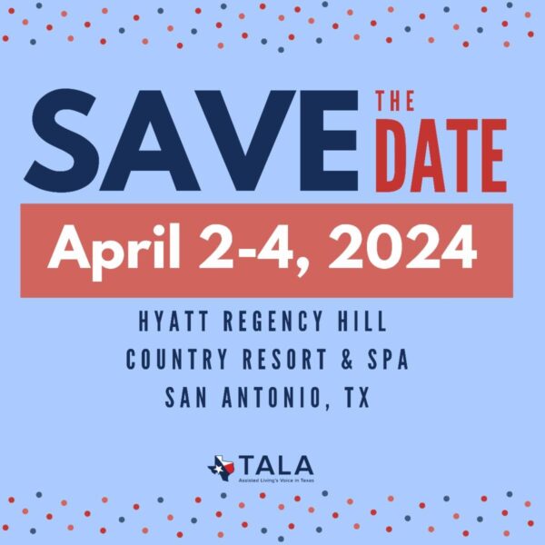 2024 Conference and Trade Show Texas Assisted Living Association